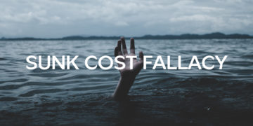 The Sunk Cost Fallacy: Why We Stay in Uncomfortable Situations